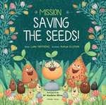 Mission Saving the Seeds!