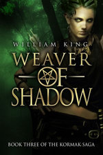 Weaver of Shadow (Kormak Book Three) Weaver of Shadow (Kormak Book Three)