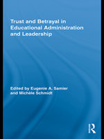 Trust and Betrayal in Educational Administration and Leadership