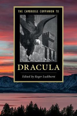 The Cambridge Companion To 'Dracula'