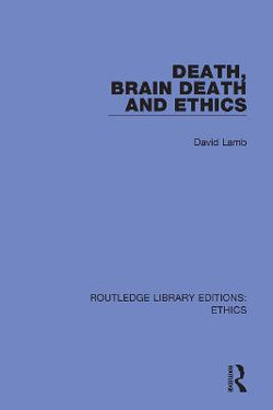 Death Brain Death and Ethics Death Brain Death and Ethics