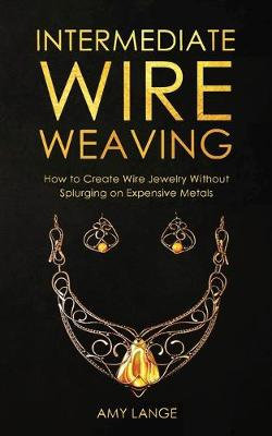 Intermediate Wire Weaving
