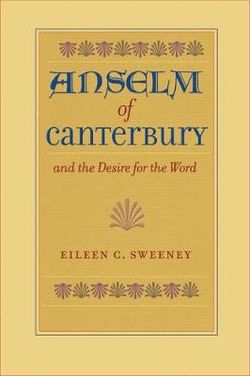 Anslem of Canterbury and the Desire for the Word
