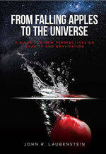 From Falling Apples to the Universe