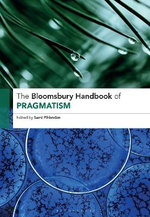 The Bloomsbury Handbook of Pragmatism