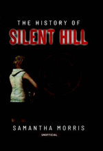 The History of Silent Hill