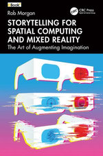 Storytelling for Spatial Computing and Mixed Reality