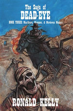 The Saga of Dead-Eye, Book Three