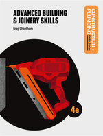 Advanced Building & Joinery Skills