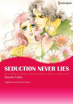 SEDUCTION NEVER LIES
