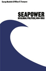 Seapower in Global Politics, 1494-1993