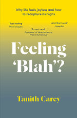 Feeling 'Blah'?