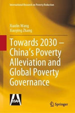 Towards 2030 -- China's Poverty Alleviation and Global Poverty Governance