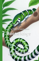 It's Time to Learn about Boomslangs