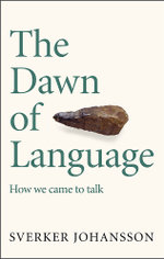 The Dawn of Language