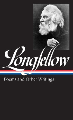 Henry Wadsworth Longfellow: Poems & Other Writings (LOA #118)