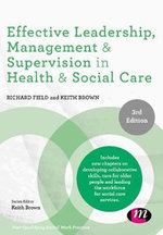 Effective Leadership, Management & Supervision in Health & Social Care