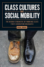 Class Cultures and Social Mobility
