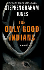 The Only Good Indians