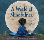 A World of Mindfulness A World of Mindfulness