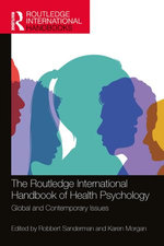 The Routledge International Handbook of Health Psychology