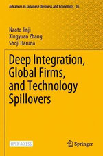 Deep Integration, Global Firms, and Technology Spillovers