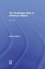 The Routledge Atlas of American History