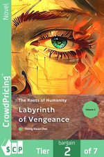 Labyrinth of Vengeance: The Roots of Humanity: The Roots of Humanity