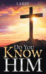 Do You Know Him