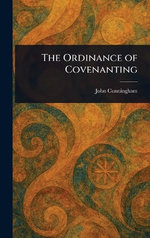 The Ordinance of Covenanting