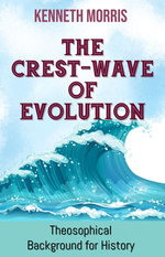 The Crest-Wave of Evolution