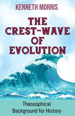 The Crest-Wave of Evolution The Crest-Wave of Evolution