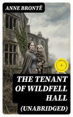 The Tenant of Wildfell Hall (Unabridged)
