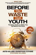 Before You Waste Your Youth
