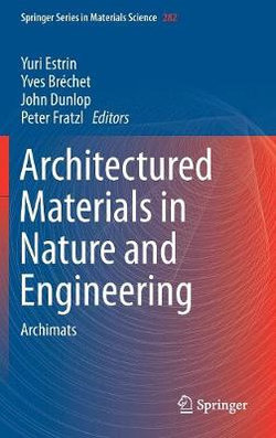 Architectured Materials in Nature and Engineering