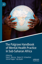 The Palgrave Handbook of Mental Health Practice in Sub-Saharan Africa The Palgrave Handbook of Mental Health Practice in Sub-Saharan Africa