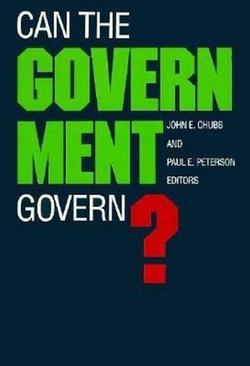 Can the Government Govern? Can the Government Govern?