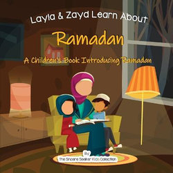 Layla and Zayd Learn about Ramadan Layla and Zayd Learn about Ramadan