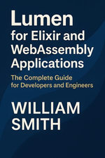 Lumen for Elixir and WebAssembly Applications