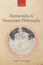 Parmenides and Presocratic Philosophy