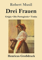 Drei Frauen (Grossdruck)