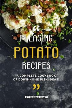Pleasing Potato Recipes
