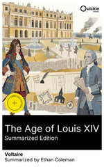 The Age of Louis XIV (Summarized Edition)