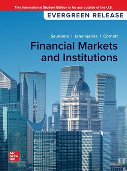 Financial Markets and Institutions Financial Markets and Institutions