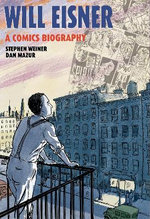 Will Eisner: A Comics Biography