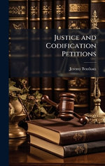 Justice and Codification Petitions