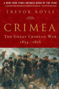 Crimea: the Great Crimean War, 1854-1856