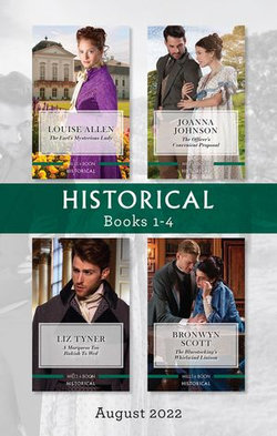 Historical Box Set Aug 2022/The Earl's Mysterious Lady/The Officer's Convenient Proposal/A Marquess Too Rakish to Wed/The Bluestocking's Whir