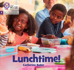 Lunchtime!: Foundations for Phonics (Big Cat Phonics for Little Wandle Letters and Sounds Revised)