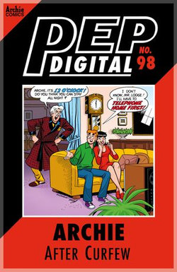 Pep Digital Vol. 098: Archie After Curfew